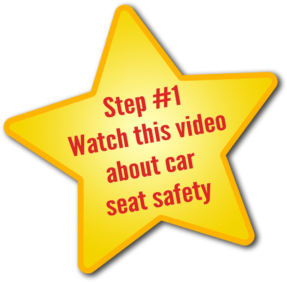 Step 1 - Watch this video about car seat safety
